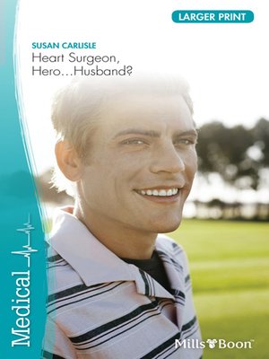 cover image of Heart Surgeon, Hero...Husband?